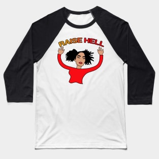 RAISE HELL Baseball T-Shirt